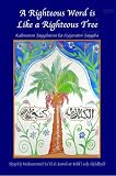 A Righteous Word is Like a Righteous Tree (Sidi Muhammad al-Jamal's Teachings in the U.S. Book 4)