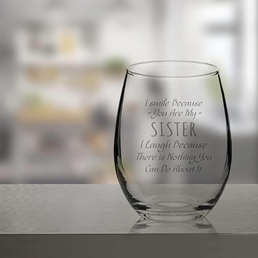 Veracco I Smile Because You Are My Sister I Laugh Because There is Nothing You Can Do About It - Stemless Wine Glass - Funny Birthday Gifts For Her (Clear, Glass)