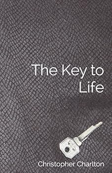 Paperback The Key to Life: How to get more out of chastity for men Book