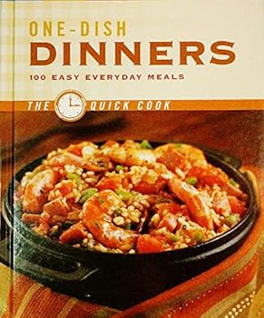 Hardcover One-dish Dinners: 100 Easy Everyday Meals Book