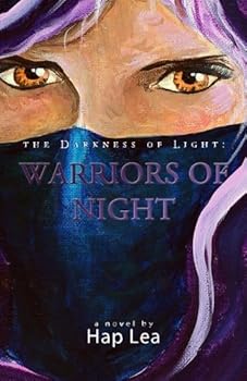 Paperback The Darkness of Light: Warriors of Night Book