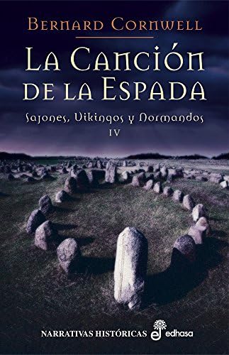 La canción de la espada (IV) (Sajones, vikingos y normandos nº 4)