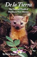 de la Tierra: The Natural World of Northern New Mexico 0986270636 Book Cover
