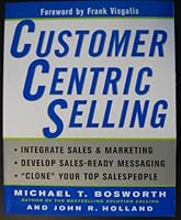 Customer Centric Selling B001UJ4LR8 Book Cover