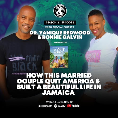 How Dr. Yanique Redwood & Ronnie Galvin Quit America & Built a Beautiful Life in Jamaica