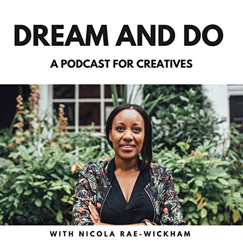 Couverture de Dream and Do Podcast | creativity | marketing | mindset