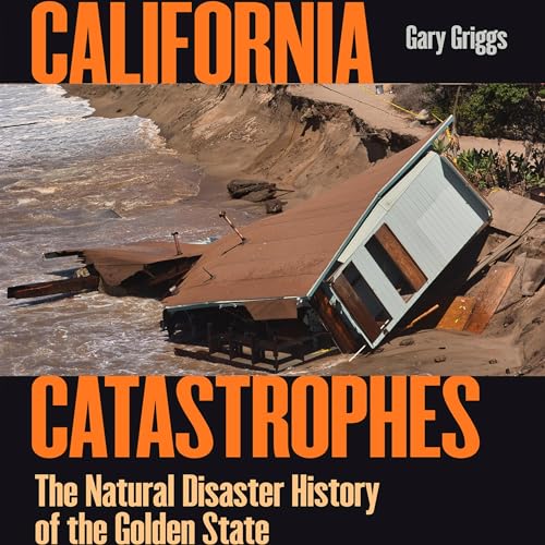 California Catastrophes by Gary Griggs episode artwork