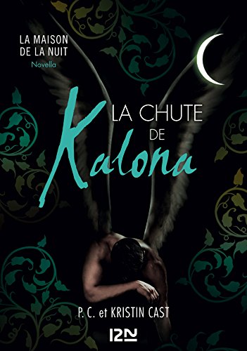 La Chute de Kalona: inédit Maison de la Nuit