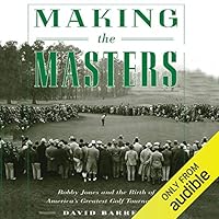 Algopix Similar Product 17 - Making the Masters Bobby Jones and the