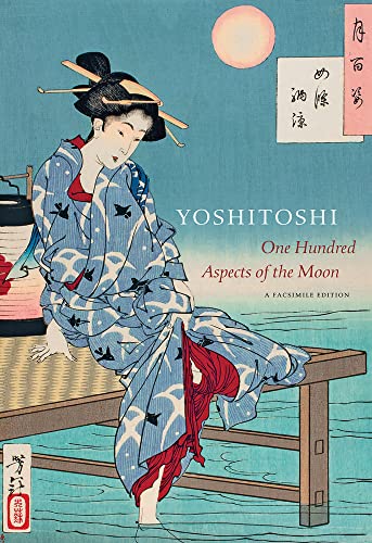 Yoshitoshi: One Hundred Aspects of the Moon (Full-Size Facsimile Edition)