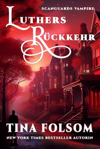 Luthers Rückkehr (Scanguards Vampire - Buch 10)