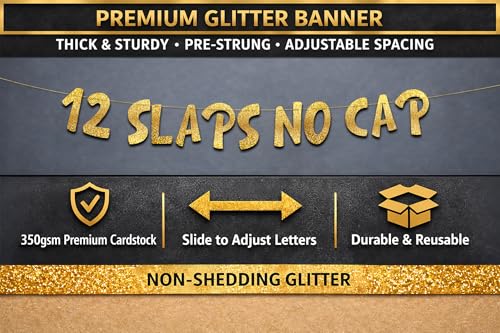 Image of Pre-Strung 12 Slaps No Cap Gold Glitter Banner - Funny 12th Birthday Decorations for Boys and Girls - Birthday Party Supplies and Gifts
