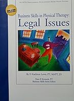 Business Skills in Physical Therapy: Legal Issues 1931369054 Book Cover