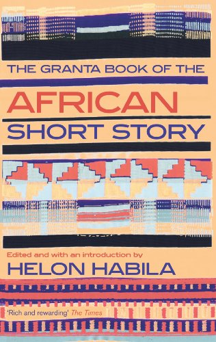 The Granta Book of the African Short Story (Granta Anthologies)