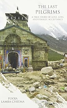 Paperback The Last Pilgrims : A True Story Of Love Loss & Finally Acceptance (Lead Title) [Paperback] [Jan 01, 2017] Books Wagon Book