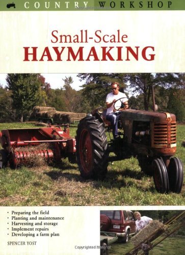 Small-Scale Haymaking: How to Get Started (Country Workshop)