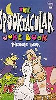 The Spooktacular Joke Book 0590708074 Book Cover