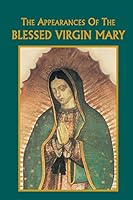 The Appearances of the Blessed Virgin Mary 1936020637 Book Cover