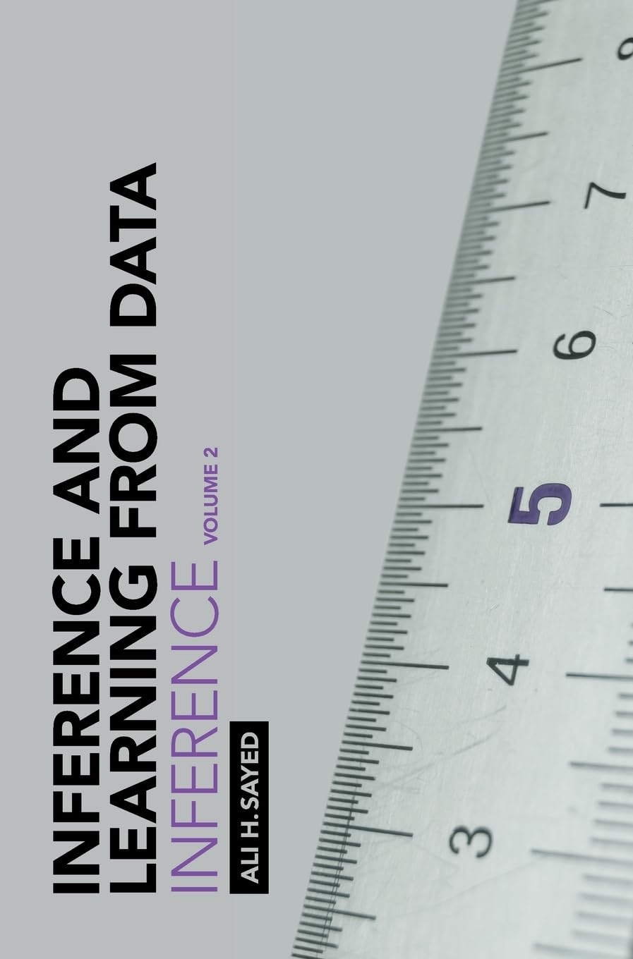Inference and Learning from Data Volume 2 by Ali H. Sayed HARDBACK 9781009218269