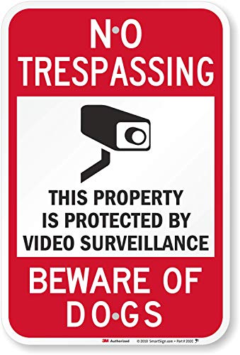 SmartSign - T1-1095-HI_12x18 No Trespassing - Property Protected By Video Surveillance, Beware Of Dogs Sign By  12" x 18" 3M High Intensity Grade Reflective Aluminum Black/Red on White