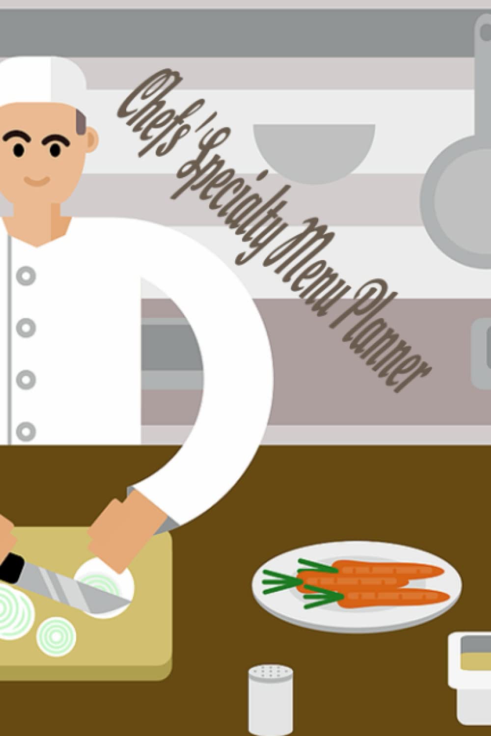 Chefs' Specialty Menu Planner: Chefs' Specials