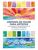 circulo cromatico de 12 colores  Armonía de color para artistas: Guía para crear combinaciones bellas y personales en acuarela