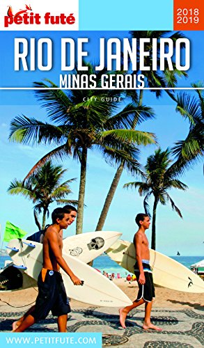 Télécharger RIO DE JANEIRO / MINAS GERAIS 2018/2019 Petit Futé (City Guide) livre En ligne