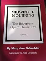 Midwinter Mourning: The Boyertown Opera House Fire 0962921807 Book Cover