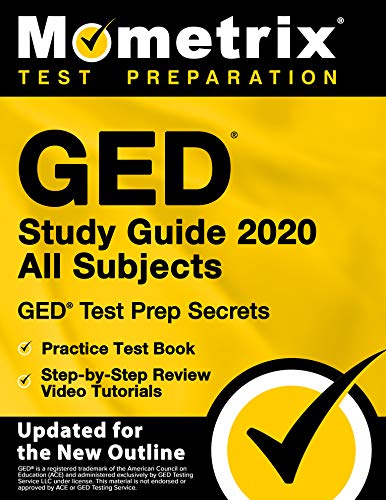 GED Study Guide 2020 All Subjects - GED Test Prep Secrets, Practice Test