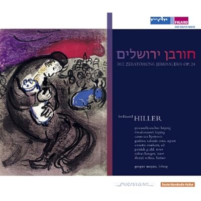 Hiller: The Destruction of Jerusalem, Op.24