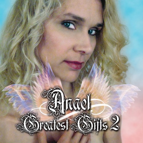 Greatest Gifts 2 [Audio CD] Anael