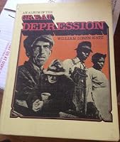 An Album of the Great Depression 053102914X Book Cover