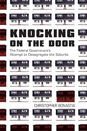 Knocking on the Door: The Federal Government's Attempt to Desegregate the Suburbs book cover