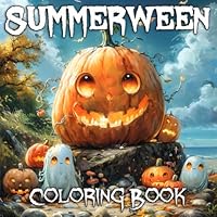 Summerween Coloring Book: Spooky Summer: Terrifying Monsters, Zombies, Evil Pumpkins, Creepy Dolls, Gnomes, Cute Witches, and Cats at the Beach. Funny ... Book for Adults and Teens (Halloween) B0DBHNK4HJ Book Cover