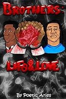 Brothers: Life & Love 1508724717 Book Cover