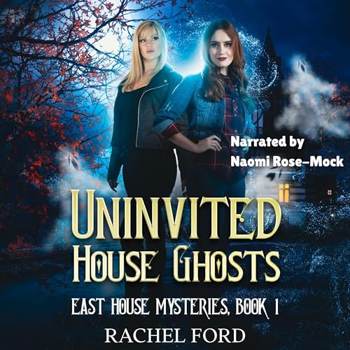 Uninvited House Ghosts (By Rachel Ford) episode artwork