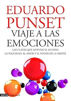 Hardcover Viaje a las emociones: Las claves que mueven el mundo: la felicidad, el amor y el poder de la mente [Spanish] Book