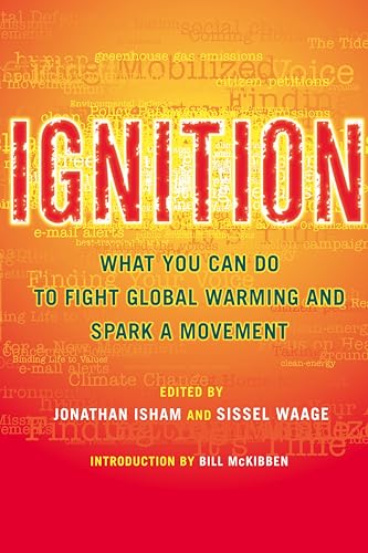 Ignition: What You Can Do to Fight Global Warming and Spark a Movement