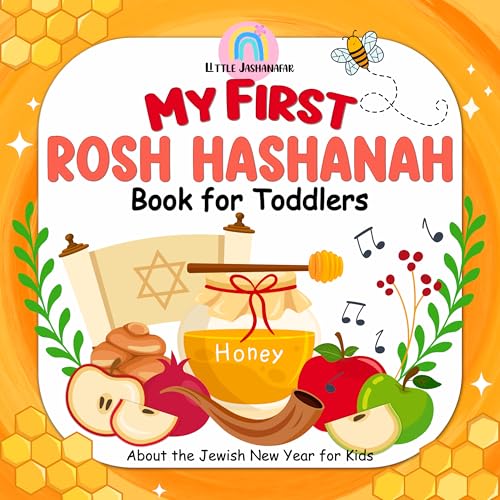 My First Rosh Hashanah Book for Toddlers: About the Jewish New Year for Kids