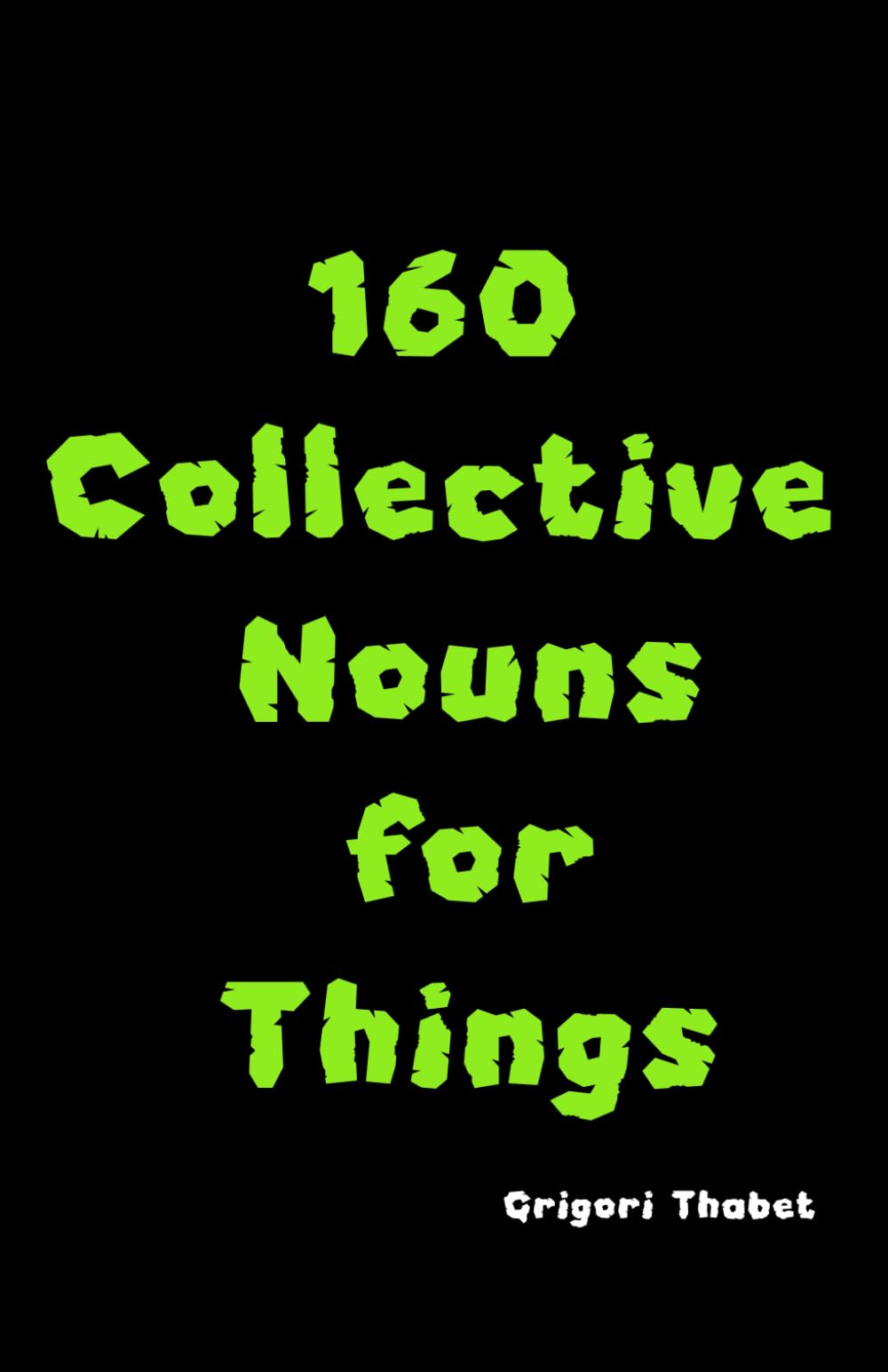 160 Collective Nouns for Things: 2