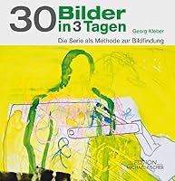 30 Bilder in 3 Tagen 3939817767 Book Cover