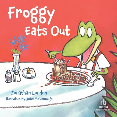 Froggy Eats Out Audiolibro Por Jonathan London arte de portada