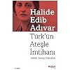 Turks Test with Fire: Memories of the War of Independence Paper Cover – Just like the edition, January 1, 2007