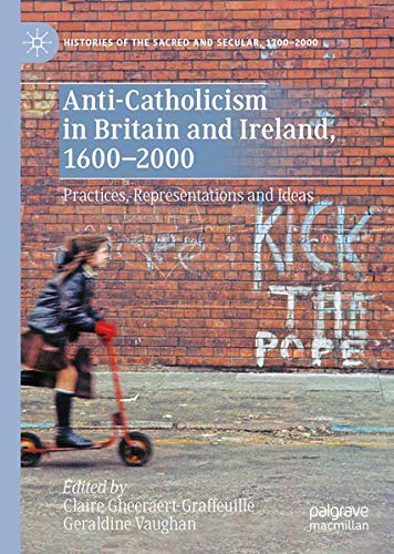 Buy AntiCatholicism in Britain and Ireland, 1600–2000 — BookShops.in