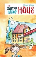 Das ganze halbe Haus 3734760844 Book Cover