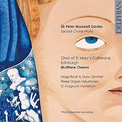 Peter Maxwell Davies: Sacred Choral Works