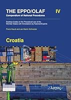 The Eppo/Olaf Compendium of National Procedures: Croatia: Desktop Codes on the Procedural Law of the Member States with Annotations by National Experts 3832558829 Book Cover