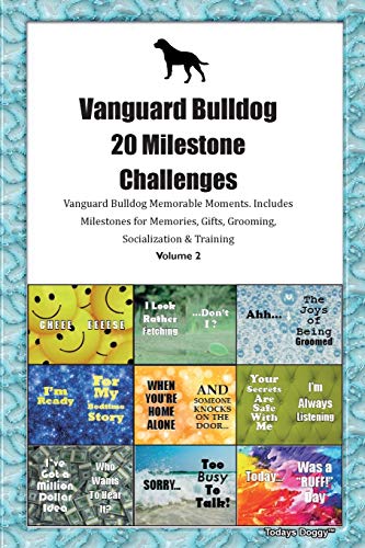 9781395350246 Vanguard Bulldog 20 Milestone Challenges Vanguard Bulldog Memorable Moments.Includes Milestones for Memories, Gifts, Grooming, Socialization & Trainin