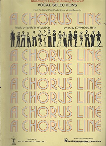 A Chorus Line, Vocal Selections, Broadway's Longest Running Musical!
