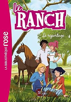 Le Reportage (Le Ranch #10)